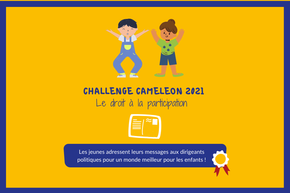 Challenge CAMELEON 2021 sur les droits de l’Enfant